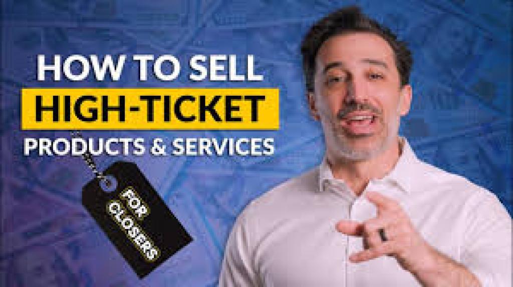 Unlock The Secrets Of Selling High Ticket Items